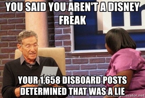 you-said-you-arent-a-disney-freak-your-1658-disboard-posts-determined-that-was-a-lie.jpg